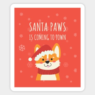 Santa paws is coming to town Sticker